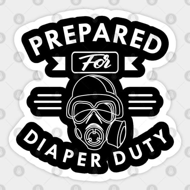 New Dad - Prepared for diaper duty Sticker by KC Happy Shop